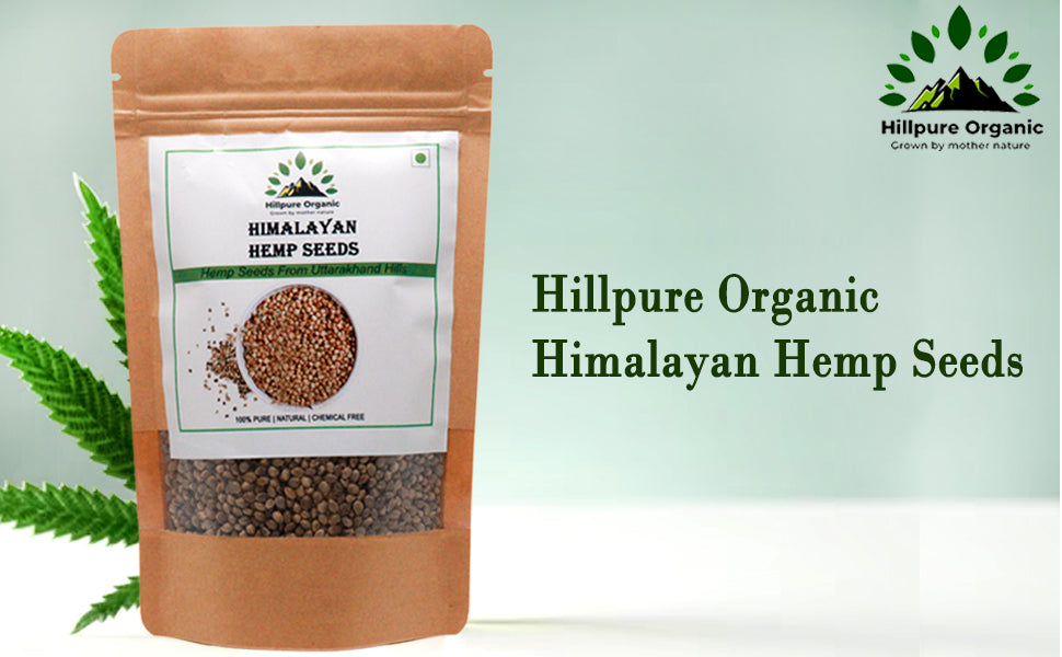 Hillpure Organic Hemp Seeds: A Naturally Nutritious Superfood from the Himalayas